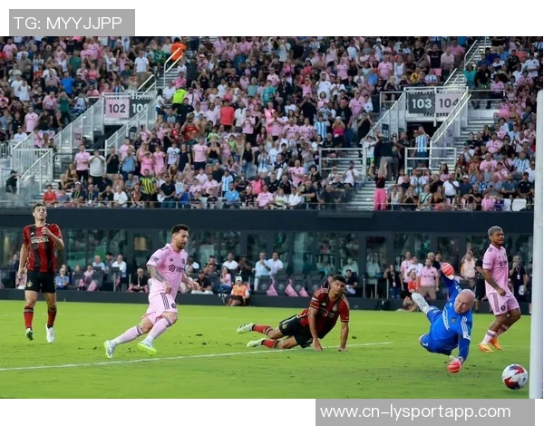 梅西缺席迈阿密国际对阵亚特兰大联比赛引发球迷关注